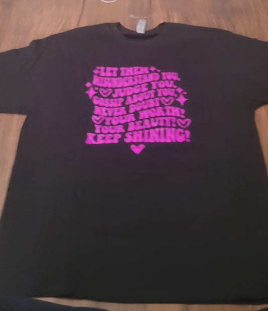 Inspirational T-Shirt, 100% cotton, size XL (Keep Shining)