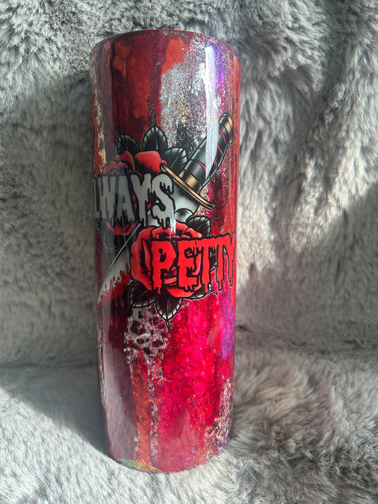 Hand Decorated Tumbler (20oz) Always Petty Halloween